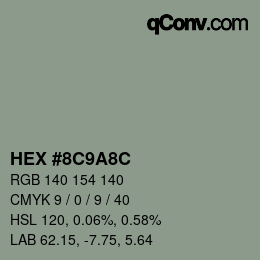 Color code: HEX #8C9A8C | qconv.com
