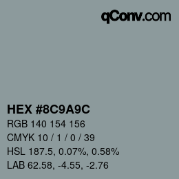Farbcode: HEX #8C9A9C | qconv.com