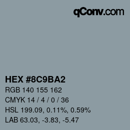 Color code: HEX #8C9BA2 | qconv.com