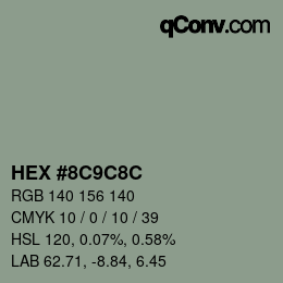 カラーコード: HEX #8C9C8C | qconv.com