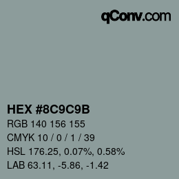 Farbcode: HEX #8C9C9B | qconv.com