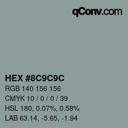 Farbcode: HEX #8C9C9C | qconv.com