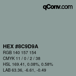 Color code: HEX #8C9D9A | qconv.com