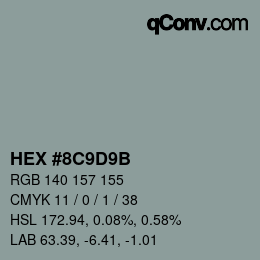 カラーコード: HEX #8C9D9B | qconv.com