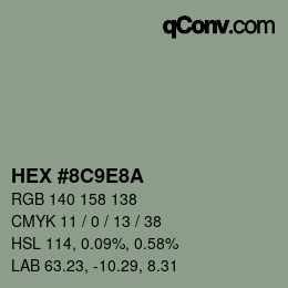 カラーコード: HEX #8C9E8A | qconv.com