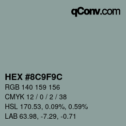 カラーコード: HEX #8C9F9C | qconv.com