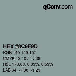 颜色代码: HEX #8C9F9D | qconv.com