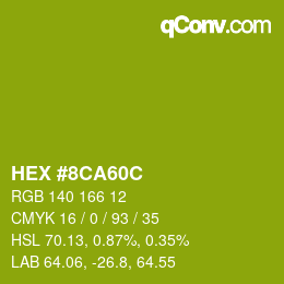 カラーコード: HEX #8CA60C | qconv.com