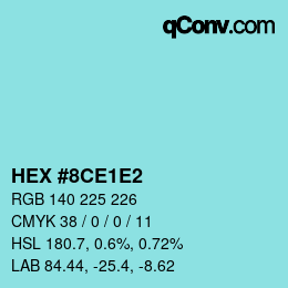 カラーコード: HEX #8CE1E2 | qconv.com