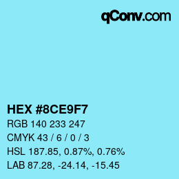 Color code: HEX #8CE9F7 | qconv.com