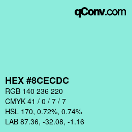 カラーコード: HEX #8CECDC | qconv.com