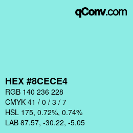 Code couleur: HEX #8CECE4 | qconv.com