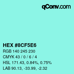 カラーコード: HEX #8CF5E6 | qconv.com