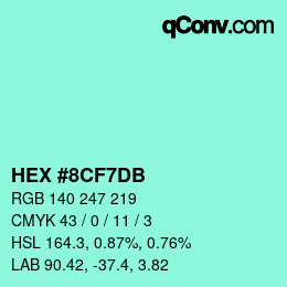 カラーコード: HEX #8CF7DB | qconv.com