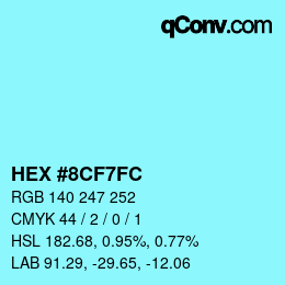 カラーコード: HEX #8CF7FC | qconv.com