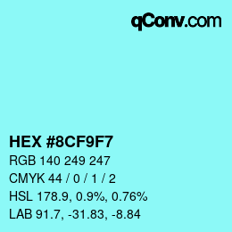 Color code: HEX #8CF9F7 | qconv.com