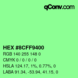 Farbcode: HEX #8CFF9400 | qconv.com