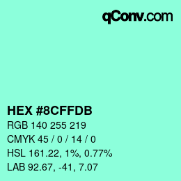 Farbcode: HEX #8CFFDB | qconv.com