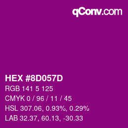 カラーコード: HEX #8D057D | qconv.com