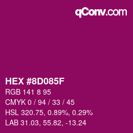 Farbcode: HEX #8D085F | qconv.com