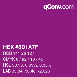 カラーコード: HEX #8D1A7F | qconv.com