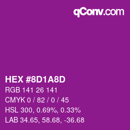 Code couleur: HEX #8D1A8D | qconv.com