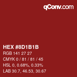 Color code: HEX #8D1B1B | qconv.com