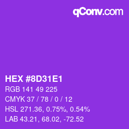 カラーコード: HEX #8D31E1 | qconv.com