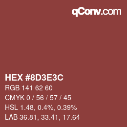 Color code: HEX #8D3E3C | qconv.com