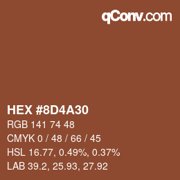 颜色代码: HEX #8D4A30 | qconv.com