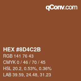 颜色代码: HEX #8D4C2B | qconv.com