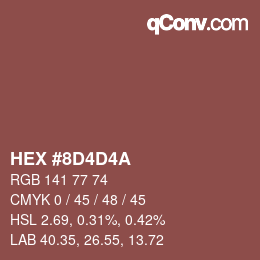 カラーコード: HEX #8D4D4A | qconv.com
