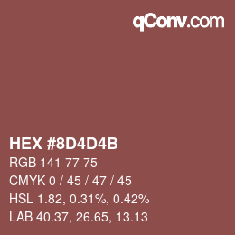 颜色代码: HEX #8D4D4B | qconv.com