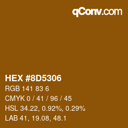カラーコード: HEX #8D5306 | qconv.com