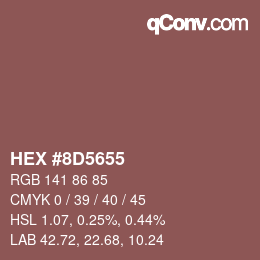 颜色代码: HEX #8D5655 | qconv.com