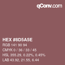 Farbcode: HEX #8D5A5E | qconv.com