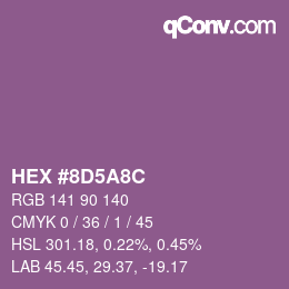 カラーコード: HEX #8D5A8C | qconv.com