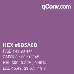 カラーコード: HEX #8D5A8D | qconv.com