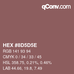 Code couleur: HEX #8D5D5E | qconv.com