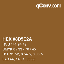 カラーコード: HEX #8D5E2A | qconv.com