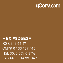 カラーコード: HEX #8D5E2F | qconv.com