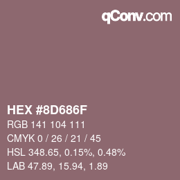 Farbcode: HEX #8D686F | qconv.com