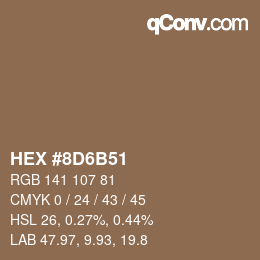颜色代码: HEX #8D6B51 | qconv.com