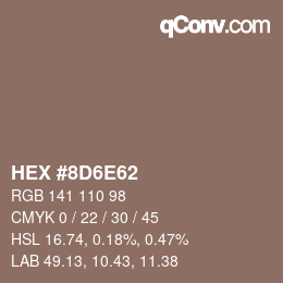 颜色代码: HEX #8D6E62 | qconv.com