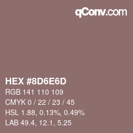 カラーコード: HEX #8D6E6D | qconv.com