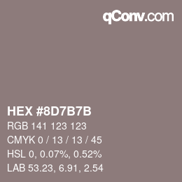 カラーコード: HEX #8D7B7B | qconv.com