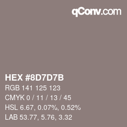 カラーコード: HEX #8D7D7B | qconv.com