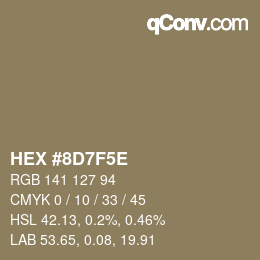 カラーコード: HEX #8D7F5E | qconv.com