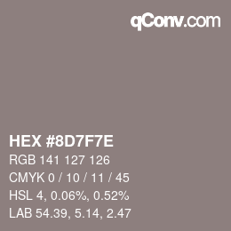カラーコード: HEX #8D7F7E | qconv.com