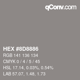 カラーコード: HEX #8D8886 | qconv.com